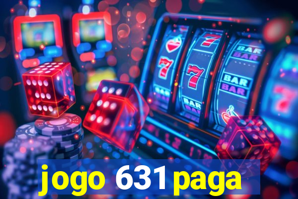 jogo 631 paga